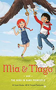 Cover of book Mia & Tiago and the Bird in Hand Principle